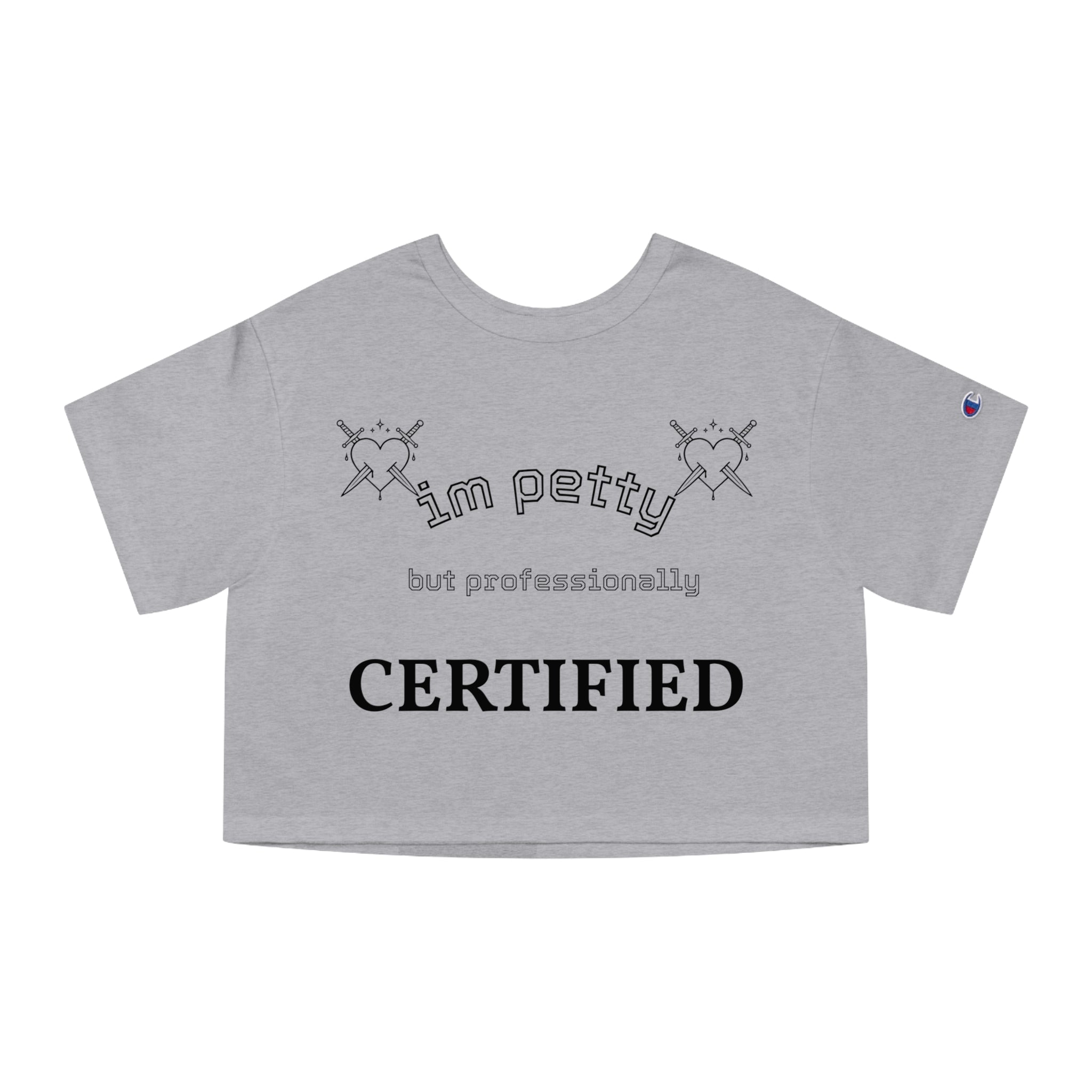 I'm Petty but Professionally Certified cropped t-shirt | Skull Heart Illustration